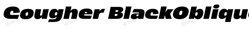 Cougher BlackOblique字体转换 Cougher BlackOblique字体转换